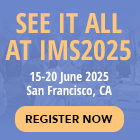 Find it all at IMS2025! Register today to take advantage of the lowest rates.