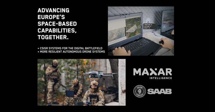 Maxar and Saab Develop Multi-Domain Battlespace Solutions and Boost Europe’s Space Capabilities