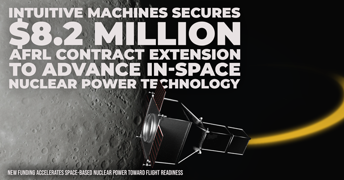 Intuitive Secures $8.2 M AFRL Contract Extension to Advance In-Space Nuclear Power Technology