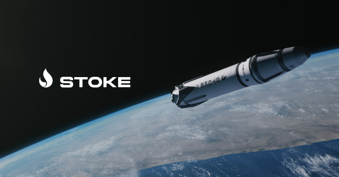 Stoke Space Announces $100 Million in New Series B Investment
