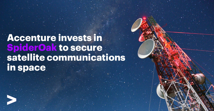 Accenture Invests in SpiderOak to Enhance Satellite Communications Security in Space